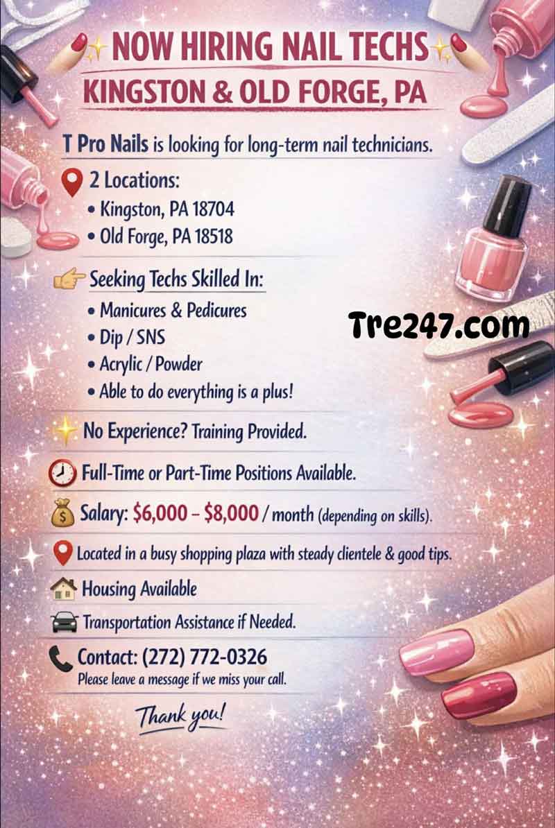 Cần Tuyển Thợ Nail – Kingston & Old Forge, PA
