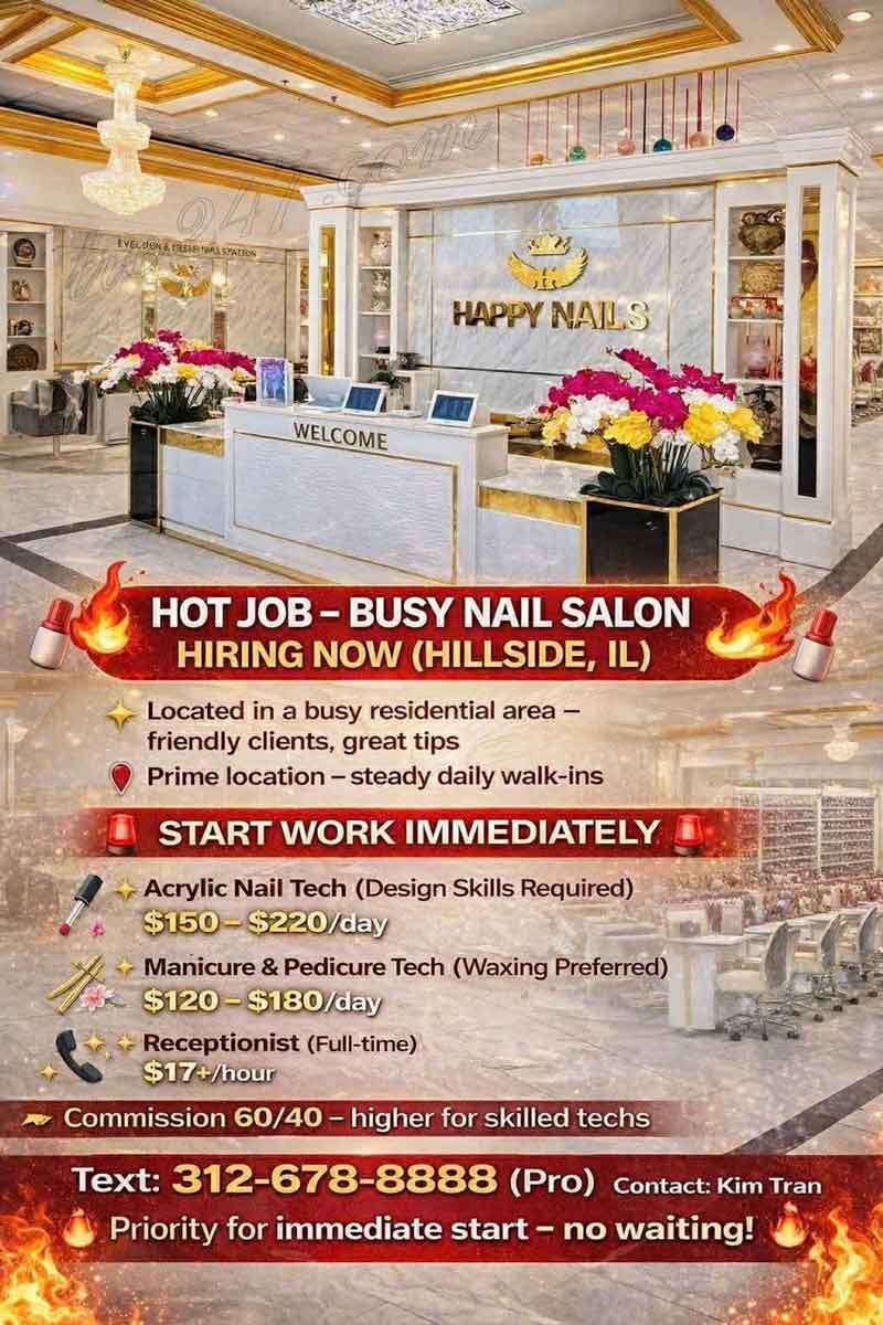 HOT JOB TIỆM NAIL ĐÔNG KHÁCH TUYỂN GẤP HILLSIDE IL